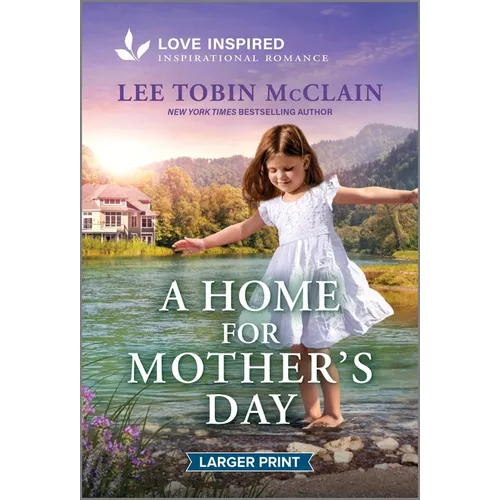 A Home for Mother's Day: An Uplifting Inspirational Romance