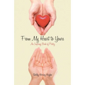 From My Heart to Yours: An Inspiring Book of Poetry