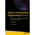Options and Derivatives Programming in C++23: Algorithms and Programming Techniques for the Financial Industry