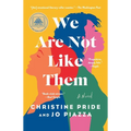 We Are Not Like Them