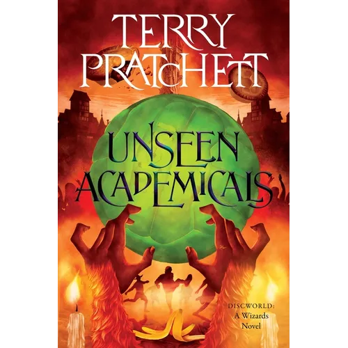 Unseen Academicals: A Discworld Novel