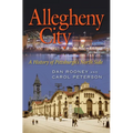 Allegheny City: A History of Pittsburgh's North Side
