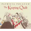 The Keeping Quilt: The Original Classic Edition