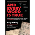 And Every Word Is True