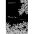 Winter Here: Poems