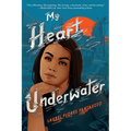 My Heart Underwater