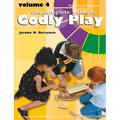 The Complete Guide to Godly Play: Revised and Expanded: Volume 4