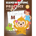Handwriting Practice Workbook: Letter Tracing Book for Preschoolers