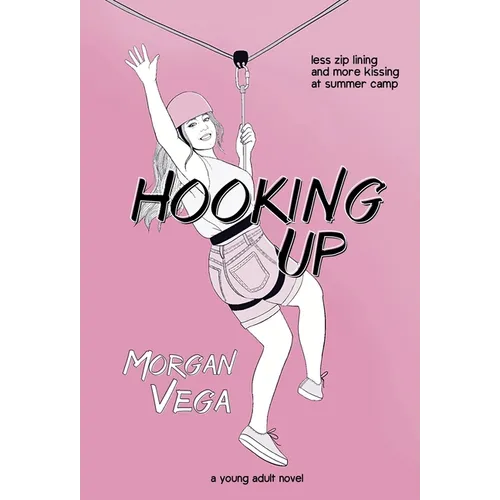 Hooking Up: A Young Adult Novel