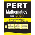 PERT Mathematics Prep 2020: A Comprehensive Review and Ultimate Guide to the PERT Math Test
