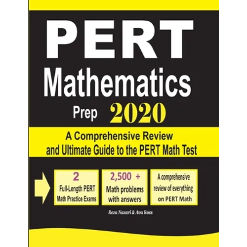 PERT Mathematics Prep 2020: A Comprehensive Review and Ultimate Guide to the PERT Math Test