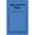 Ugly Lies the Bone