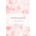 Finding Self: Journey to Self-love