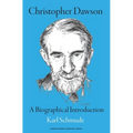 Christopher Dawson: A Biographical Introduction