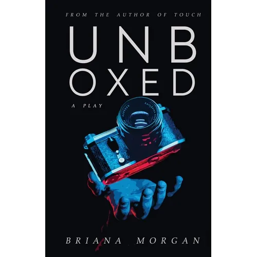 Unboxed: A Play