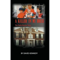 A Killer in My House