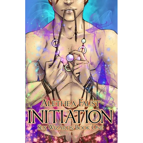 Initiation: Sex Wizards, Book 1