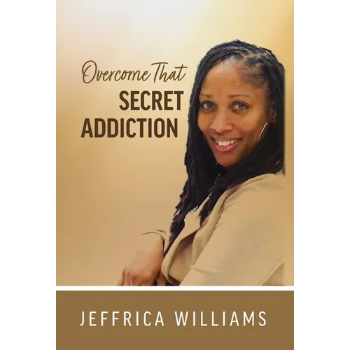 Overcome That Secret Addiction
