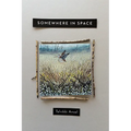 Somewhere in Space