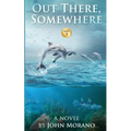 Out There, Somewhere