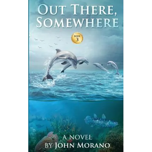Out There, Somewhere