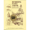 Rendering in Pen and Ink: The Classic Book on Pen and Ink Techniques for Artists, Illustrators, Architects, and Designers