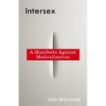 Intersex: A Manifesto Against Medicalization