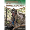Life as a Pararescue Specialist