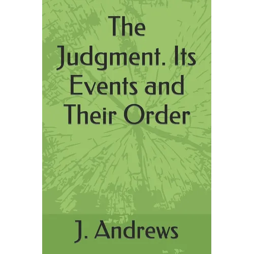 The Judgment. Its Events and Their Order