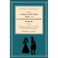 What Jane Austen Ate and Charles Dickens Knew: From Fox Hunting to Whist-The Facts of Daily Life in Nineteenth-Century England