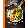 One Pot One Portion: 100 Simple Recipes Just for You