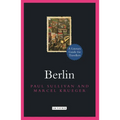 Berlin: A Literary Guide for Travellers