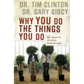 The Why You Do the Things You Do: The Secret to Healthy Relationships