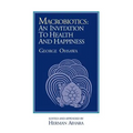 Macrobiotics: An Invitation to Health & Happiness