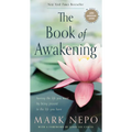 The Book of Awakening: Having the Life You Want by Being Present to the Life You Have (20th Anniversary Edition)