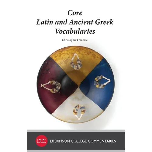 Core Latin and Ancient Greek Vocabularies