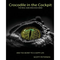Crocodile in the Cockpit: The Real Subconscious Mind