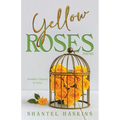 Yellow Roses: Another Chance to Love