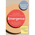 Emergence: How Modern Convenience Is Dumbing Down Our Children and What Parents and Schools Can Do About It