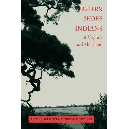 Eastern Shore Indians of Virginia and Maryland