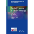 The Sages Manual of Flexible Endoscopy