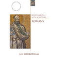 Conversations with Scripture: Romans