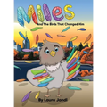 Miles and the birds that changed him