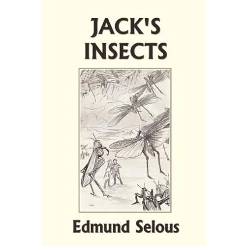 Jack's Insects (Yesterday's Classics)
