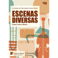 Escenas Diversas: Drama, Humor y Música