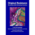 Original Resistance: Reclaiming Lilith, Reclaiming Ourselves