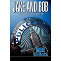Jake and Bob: Stories of the Poplar Bluff PD