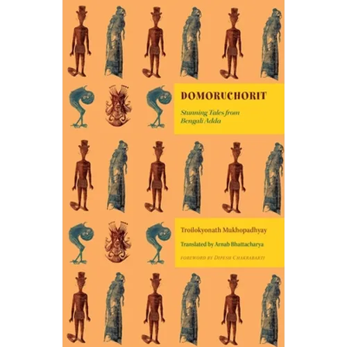 Domoruchorit: Stunning Tales from Bengali Adda