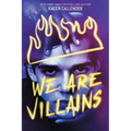 We Are Villains