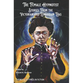 The Female Hypnotist: Stories from the Victorian and Edwardian Eras